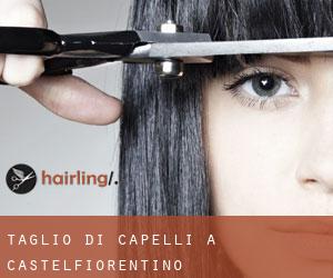 Taglio di capelli a Castelfiorentino