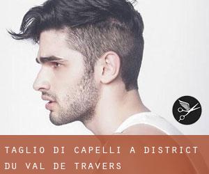 Taglio di capelli a District du Val-de-Travers