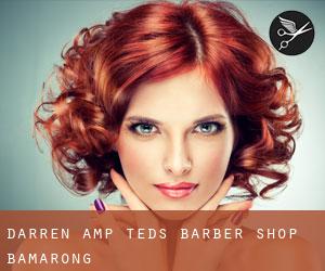 Darren & Ted's Barber Shop (Bamarong)